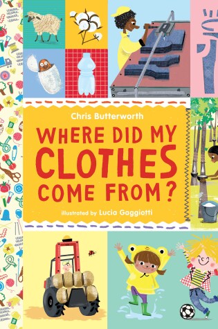 Cover of Where Did My Clothes Come From?