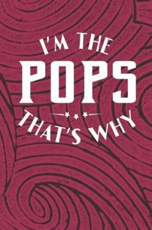 Cover of I'm The Pops That's Why