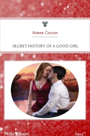 Cover of Secret History Of A Good Girl
