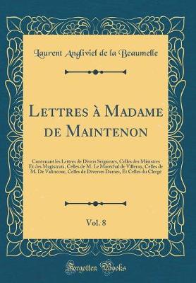 Book cover for Lettres A Madame de Maintenon, Vol. 8