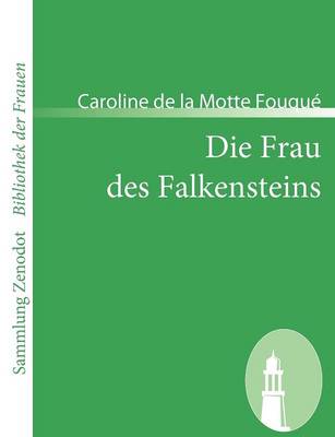 Book cover for Die Frau des Falkensteins