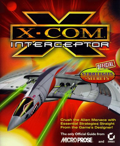 Book cover for "X-Com: Interceptor" Official Strategies and Secrets