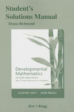 Cover of Student Solutions Manual for Developmental Mathematics through Applications