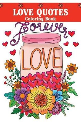 Cover of Love Quotes Coloring Book