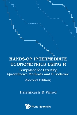 Book cover for Hands-on Intermediate Econometrics Using R: Templates For Learning Quantitative Methods And R Software