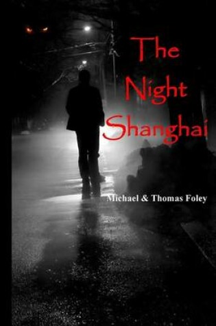 Cover of The Night Shanghai
