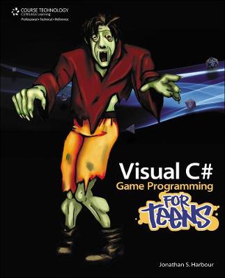 Book cover for Visual C# Game Programming for Teens