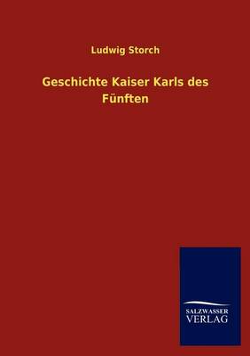 Book cover for Geschichte Kaiser Karls des Funften