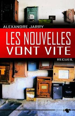 Book cover for Les nouvelles vont vite