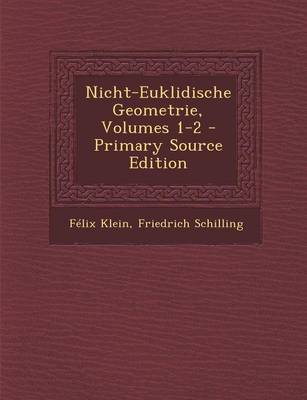 Book cover for Nicht-Euklidische Geometrie, Volumes 1-2 - Primary Source Edition