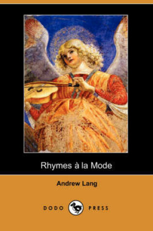 Cover of Rhymes a la Mode (Dodo Press)