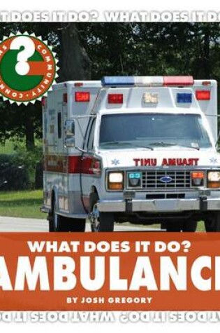 Cover of What Does It Do? Ambulance