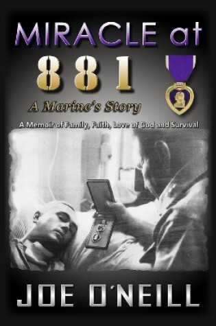 Cover of MIRACLE at 881: A Marines' Story