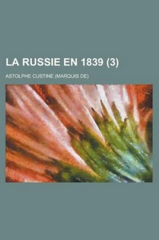 Cover of La Russie En 1839 (3 )