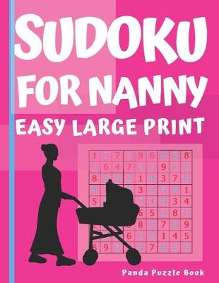 Book cover for Sudoku For Nanny - Easy - Large Print