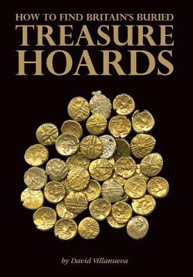 Book cover for How to Find Britain's Buried Treasure Hoards