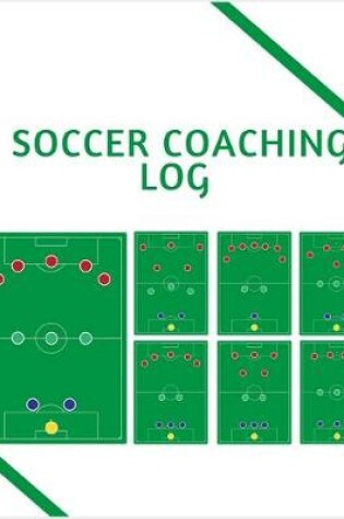 Cover of Soccer Coaching Log