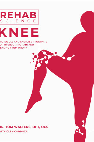 Cover of Rehab Science: Knee