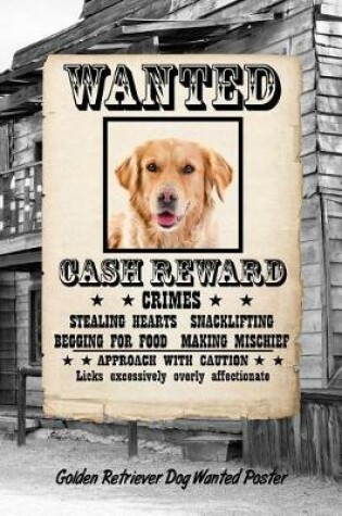 Cover of Golden Retriever Dog Wanted Poster