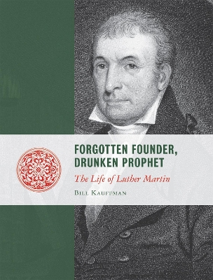 Book cover for Forgotten Founder, Drunken Prophet