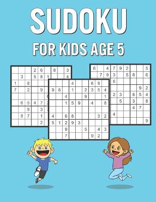 Book cover for Sudoku For Kids Age 5