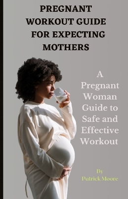 Book cover for Pregnant Workout Guide for Expecting Mothers