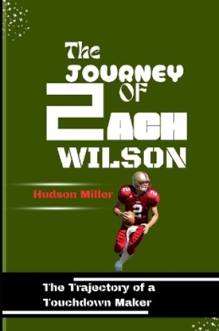 Cover of The Journey of Zach Wilson