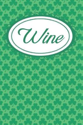 Book cover for Green Ireland Shamrock Wine Diary