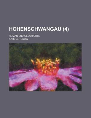 Book cover for Hohenschwangau; Roman Und Geschichte (4)