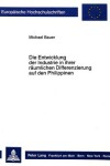 Book cover for Die Entwicklung Der Industrie in Ihrer Raeumlichen Differenzierung Auf Den Philippinen