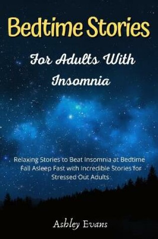 Cover of Bedtime Stories for Adults with Insomnia