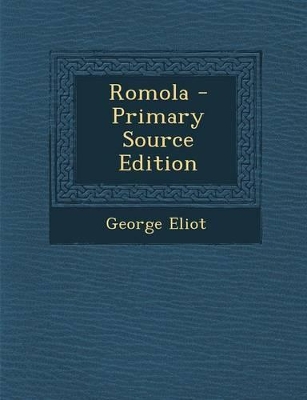 Book cover for Romola - Primary Source Edition