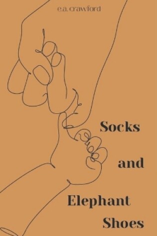 Cover of Socks and Elephant Shoes