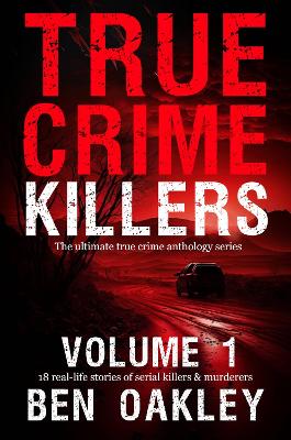 Book cover for True Crime Killers Volume 1