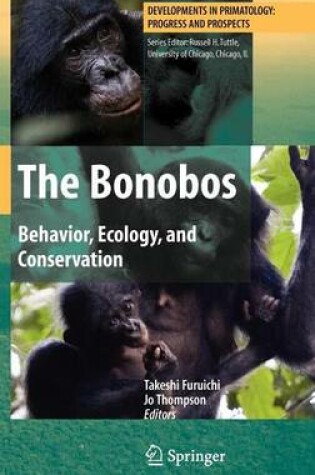 Cover of The Bonobos: Behavior, Ecology, and Conservation