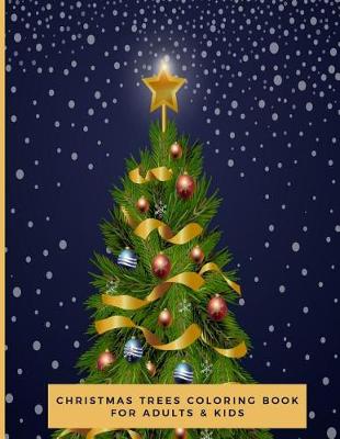 Book cover for Christmas Trees Coloring Book For Adults & Kids