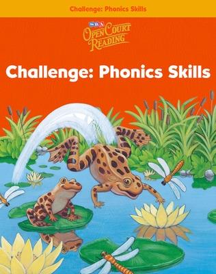 Book cover for Open Court Reading, Challenge Workbook - Phonics Skills, Grade 1