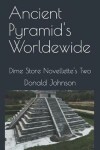 Book cover for Ancient Pyramid's Worldewide