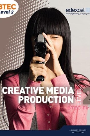 Cover of BTEC Level 2 First Creative Media Production Student Book