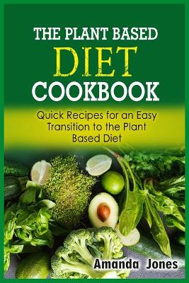 Book cover for The Plant Based Diet Cookbook