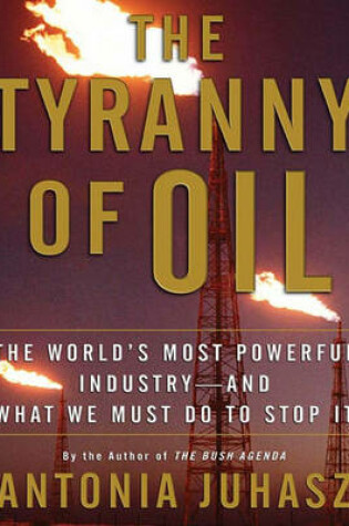 Cover of The Tyranny of Oil