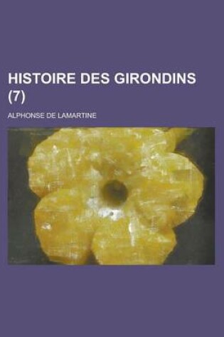 Cover of Histoire Des Girondins (7)