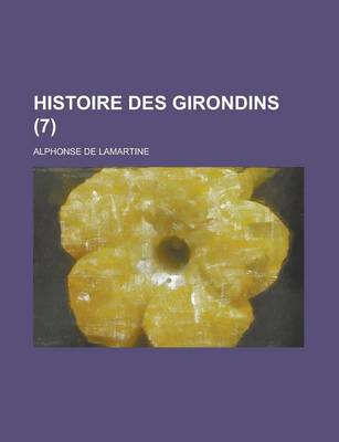 Book cover for Histoire Des Girondins (7)