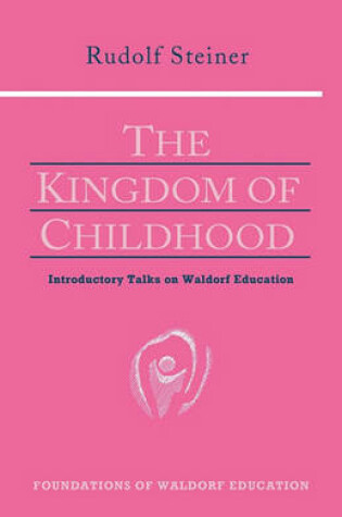 Cover of The Kingdom of Childhood