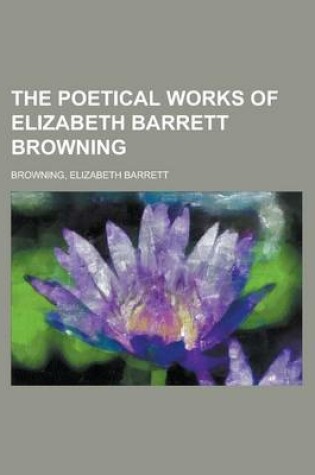 Cover of The Poetical Works of Elizabeth Barrett Browning (IV)