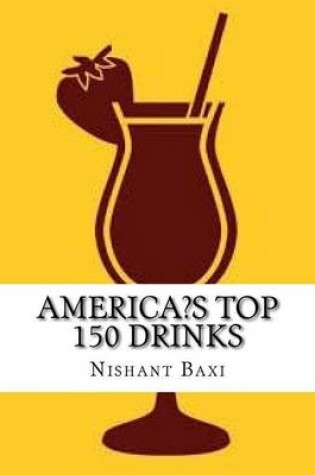 Cover of America?S Top 150 Drinks