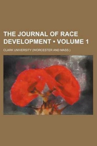 Cover of The Journal of Race Development (Volume 1)