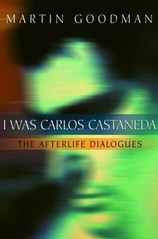 Cover of I Was Carlos Castaneda