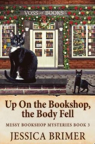 Cover of Up On the Bookshop, the Body Fell