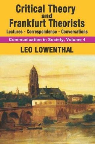 Cover of Critical Theory and Frankfurt Theorists